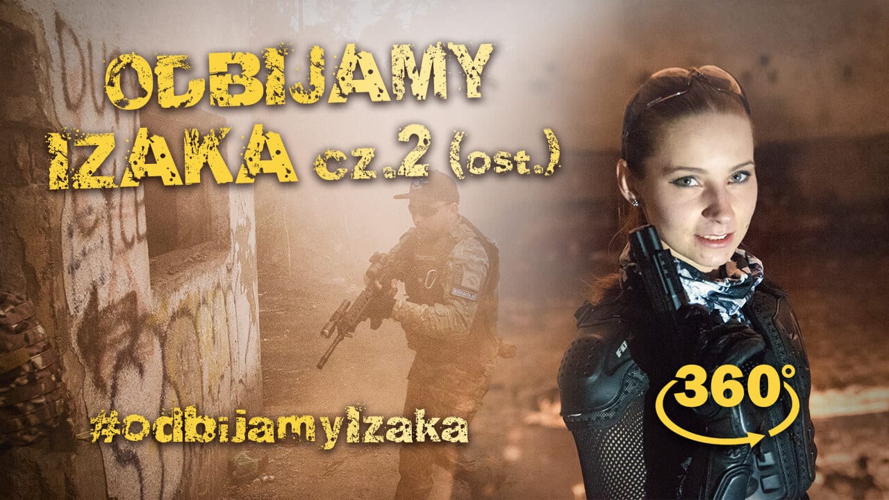 Odbijamy Izaka! Część II